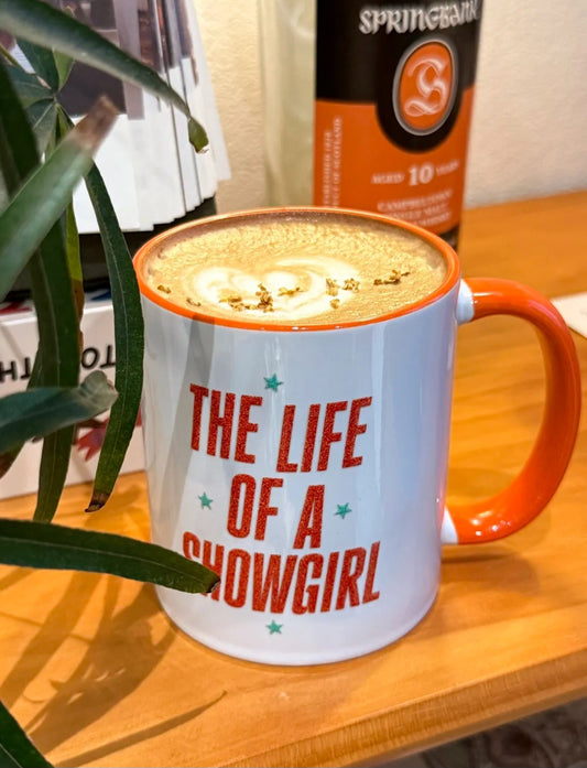 The Life Of A Showgirl Mug