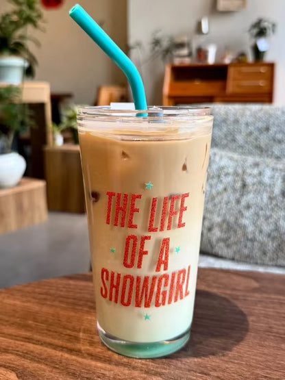 The Life Of A Showgirl Glass Tumbler 18oz