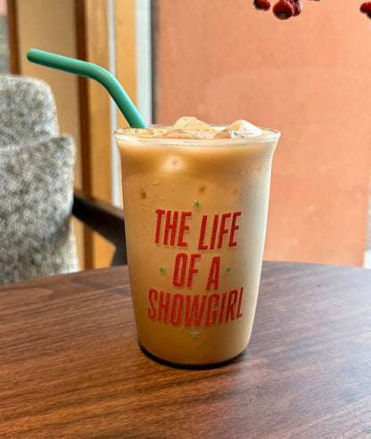 The Life Of A Showgirl Glass With Straw 16oz